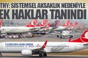 THY: Sistemsel Aksaklık Nedeniyle Ek Haklar Tanındı