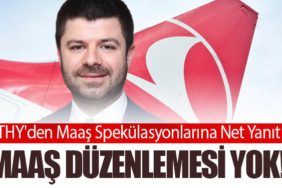 THY'den Maaş Spekülasyonlarına Net Yanıt. Maaş Düzenlemesi Yok!