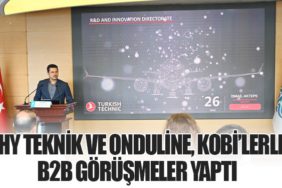 THY Teknik ve Onduline, KOBİ’lerle B2B Görüşmeler Yaptı