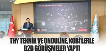THY Teknik ve Onduline, KOBİ’lerle B2B Görüşmeler Yaptı