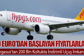 9 Euro'dan Başlayan Fiyatlarla Pegasus'tan 200 Bin Koltukta İndirimli Uçuş İmkanı!