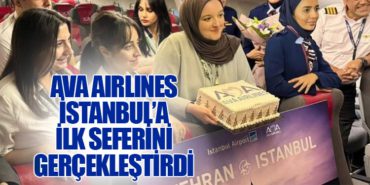 AVA Airlines İstanbul’a İlk Seferini Gerçekleştirdi