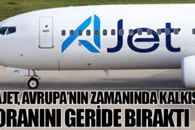 Ajet, Avrupa’nın Zamanında Kalkış Oranını Geride Bıraktı
