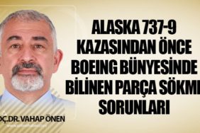 Alaska 737-9 Kazasından Önce Boeing Bünyesinde Bilinen Parça Sökme Sorunları