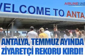 Antalya, Temmuz Ayında Ziyaretçi Rekoru Kırdı!