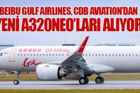 Beibu Gulf Airlines, CDB Aviation’dan Yeni A320neo’ları Alıyor