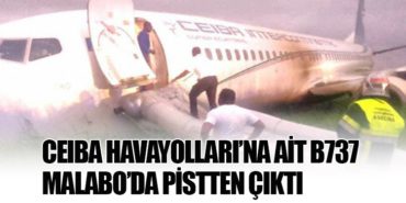 Ceiba Havayolları’na Ait B737 Malabo’da Pistten Çıktı