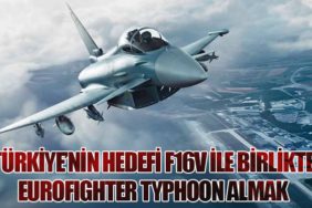 F-35 Projesinden Çıkan Türkiye, Eurofighter Typhoon’a Yönleniyor