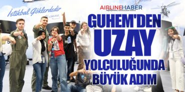 GUHEM’den Uzay Yolculuğunda Büyük Adım