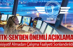 HTK-Sen'den Önemli Açıklama: İnisiyatif Almadan Çalışma Faaliyeti Sonlandırıldı