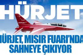 HÜRJET, Mısır Fuarı’nda Sahneye Çıkıyor