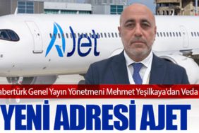 Habertürk Genel Yayın Yönetmeni Mehmet Yeşilkaya'dan Veda: Yeni Adresi AJet