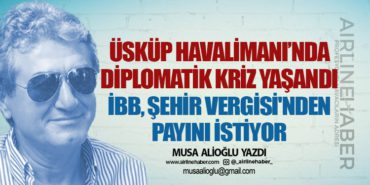 İBB, Şehir Vergisi’nden Payını İstiyor. Üsküp Havalimanı’nda diplomatik kriz yaşandı