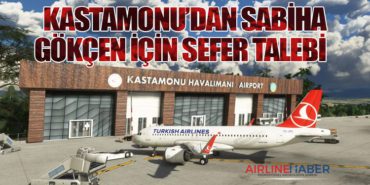Kastamonu’dan Sabiha Gökçen İçin Sefer Talebi