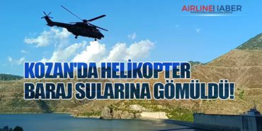 Kozan’da Helikopter Baraj Sularına Gömüldü!