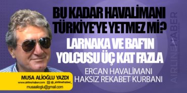 BU KADAR HAVALİMANI TÜRKİYE’YE YETMEZ Mİ?