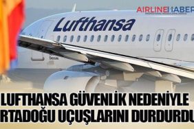 Lufthansa Güvenlik Nedeniyle Ortadoğu Uçuşlarını Durdurdu