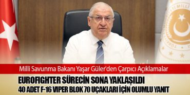 Milli Savunma Bakanı Yaşar Güler’den Çarpıcı Açıklamalar