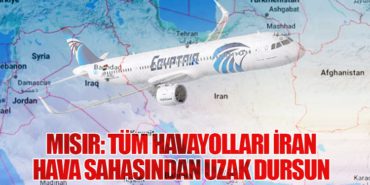 Mısır: Tüm Havayolları İran Hava Sahasından Uzak Dursun