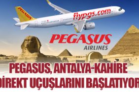 Pegasus, Antalya-Kahire Direkt Uçuşlarını Başlatıyor