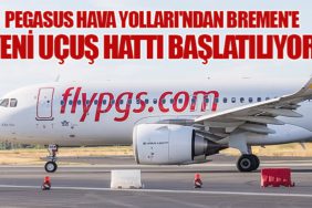 Pegasus Hava Yolları'ndan Bremen'e Yeni Uçuş Hattı Başlatılıyor