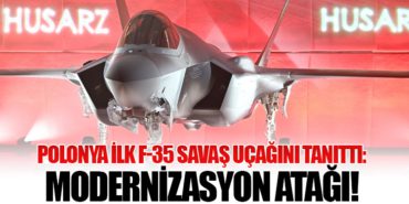 Polonya İlk F-35 Savaş Uçağını Tanıttı: Modernizasyon Atağı!