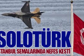 SOLOTÜRK İstanbul Semalarında Nefes Kesti