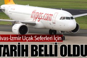 Sivas-İzmir Uçak Seferleri İçin Tarih Belli Oldu