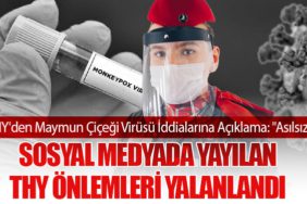 THY'den Maymun Çiçeği Virüsü İddialarına Açıklama: "Asılsız"