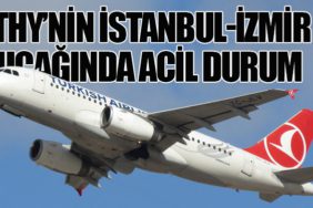 THY’nin İstanbul-İzmir Uçağında Acil Durum