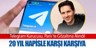 Telegram Kurucusu, Paris’te Gözaltına Alındı! 20 Yıl Hapisle Karşı Karşıya