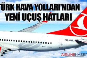 Türk Hava Yolları'ndan Yeni Uçuş Hatları