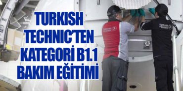 Turkish Technic’ten Kategori B1.1 Bakım Eğitimi 
