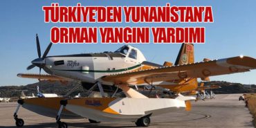 Türkiye’den Yunanistan’a Orman Yangını Yardımı