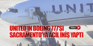 United’ın Boeing 777’si Sacramento’ya Acil İniş Yaptı