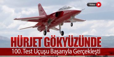 HÜRJET Gökyüzünde: 100. Test Uçuşu Başarıyla Gerçekleşti