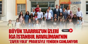 Büyük Taarruz’un izleri İGA İstanbul Havalimanı’nın “Zafer Yolu” projesiyle yeniden canlanıyor