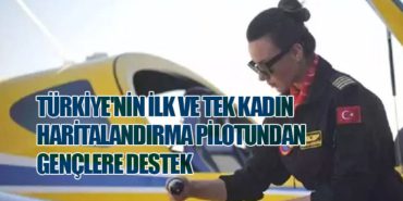 Türkiye’nin İlk ve Tek Kadın Haritalandırma Pilotundan Gençlere Destek