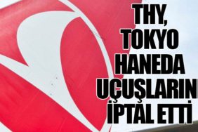 THY, Tokyo Haneda Uçuşlarını İptal Etti