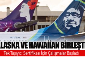 Alaska ve Hawaiian Birleşti: Tek Taşıyıcı Sertifikası İçin Çalışmalar Başladı