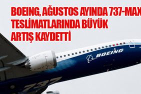 Boeing, Ağustos Ayında 737-MAX Teslimatlarında Büyük Artış Kaydetti