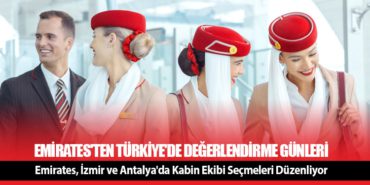 Emirates, İzmir ve Antalya’da Kabin Ekibi Seçmeleri Düzenliyor
