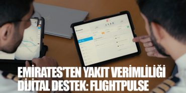 Emirates’ten Yakıt Verimliliği Dijital Destek: FlightPulse
