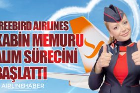 Freebird Airlines Kabin Memuru Alım Sürecini Başlattı