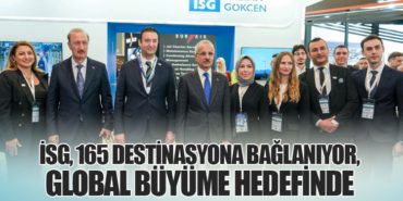 İSG, 165 Destinasyona Bağlanıyor, Global Büyüme Hedefinde