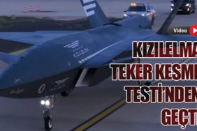 KIZILELMA İnsansız Savaş Uçağı Teker Kesme Testi’nden Geçti