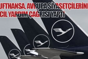Lufthansa, Avrupa Siyasetçilerine Acil Yardım Çağrısı Yaptı