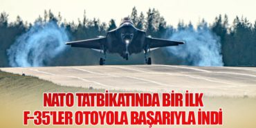 NATO Tatbikatında Bir İlk: F-35’ler Otoyola Başarıyla İndi