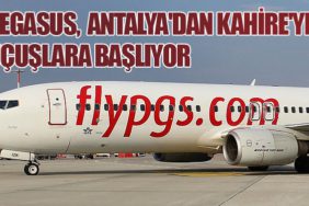 Pegasus Hava Yolları, Antalya'dan Kahire'ye Uçuşlara Başlıyor