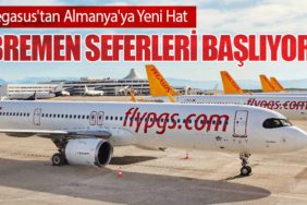 Pegasus'tan Almanya'ya Yeni Hat: Bremen Seferleri Başlıyor